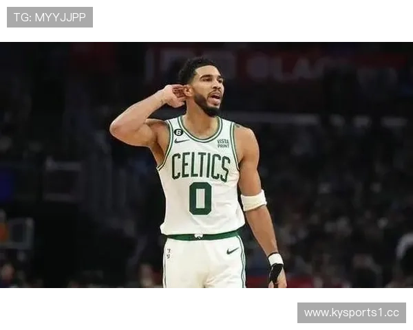 塔图姆攻防两端表现抢眼媒体高度评价他为球队核心绝对领袖